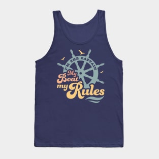 I'm The Captain My Boat My Rules Boating Lover Boat Captain Tank Top